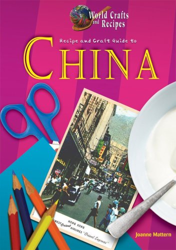 Stock image for Recipe and Craft Guide to China for sale by Better World Books