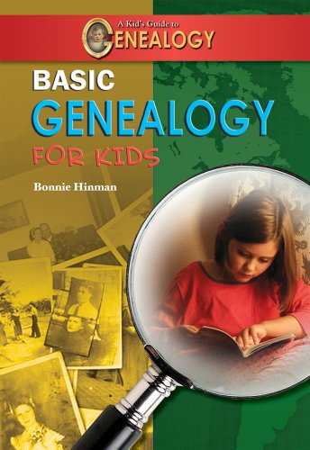 Basic Genealogy for Kids (A Kid's Guide to Genealogy) (9781584159490) by Bonnie Hinman