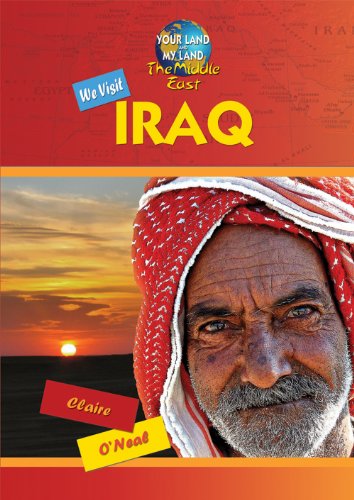 9781584159551: We Visit Iraq (Your Land and My Land: The Middle East)