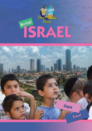 We Visit Israel (Your Land and My Land: The Middle East) (9781584159575) by Saul, Laya