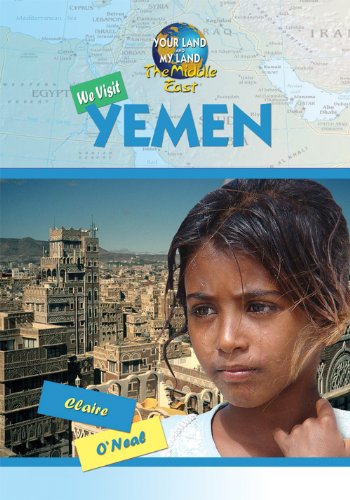 9781584159612: We Visit Yemen (Your Land and My Land: The Middle East)