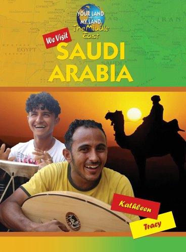 We Visit Saudi Arabia (Your Land and My Land: The Middle East) (9781584159636) by Tracy, Kathleen