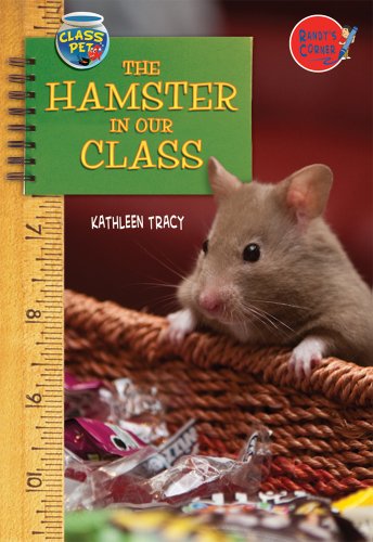 Beispielbild fr The Hamster in Our Class zum Verkauf von Better World Books