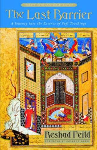 Beispielbild fr The Last Barrier: A Journey into the Essence of Sufi Teachings zum Verkauf von WorldofBooks