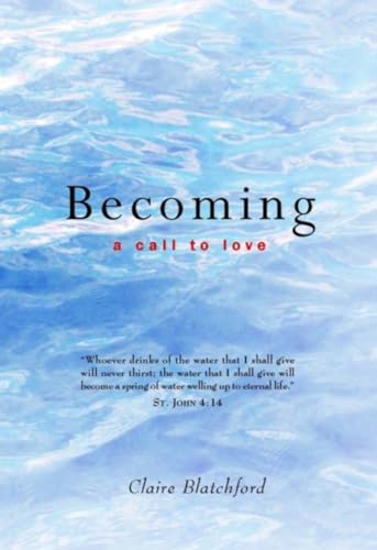 Stock image for Becoming: A Call to Love for sale by Ergodebooks