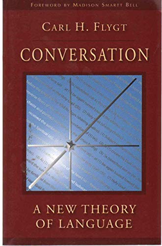 CONVERSATION: A New Theory Of Language