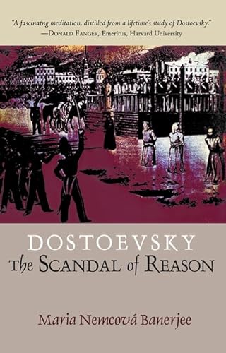 9781584200413: Dostoevsky: The Scandal of Reason (Library of Russian Philosophy)