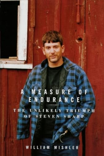 Beispielbild fr A Measure of Endurance: The Unlikely Triumph of Steven Sharp zum Verkauf von Books From California