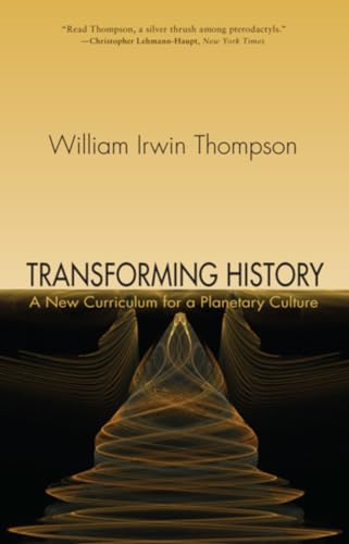 Beispielbild fr Transforming History: A New Curriculum for a Planetary Culture zum Verkauf von WorldofBooks
