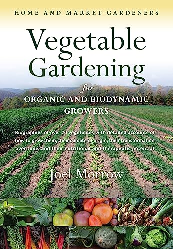 Stock image for Vegetable Gardening for Organic and Biodynamic Growers: Home and Market Gardeners for sale by HPB-Diamond