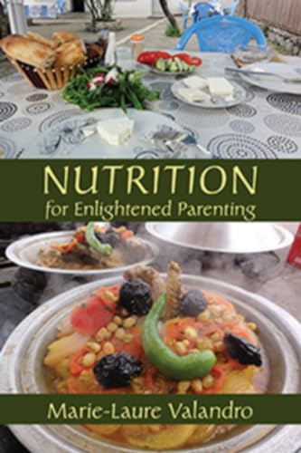 9781584201694: Nutrition for Enlightened Parenting