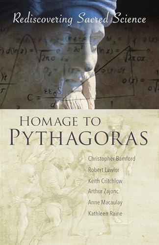 Beispielbild fr Homage to Pythagoras: Rediscovering Sacred Science zum Verkauf von Books From California
