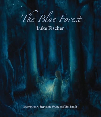 Imagen de archivo de The Blue Forest: Bedtime Stories for the Nights of the Week a la venta por WorldofBooks