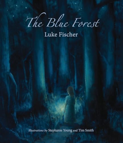 Stock image for The Blue Forest: Bedtime Stories for the Nights of the Week for sale by Books From California