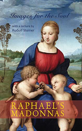 9781584209775: Raphael's Madonnas: Images for the Soul