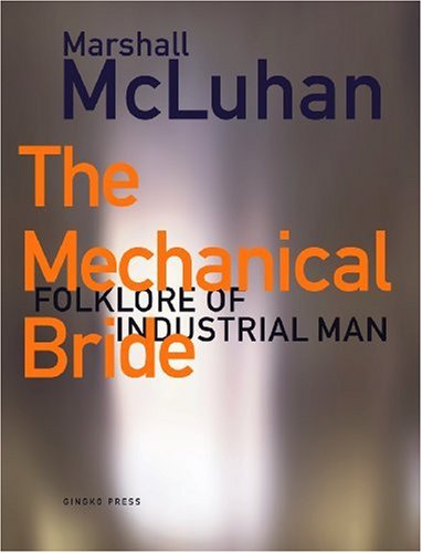 9781584230502: Mechanical Bride: Folklore of Industrial Man
