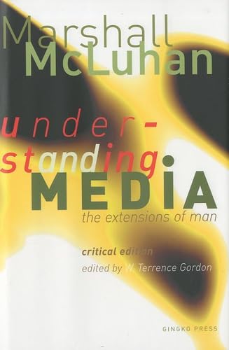 9781584230731: Understanding Media: The Extensions of Man