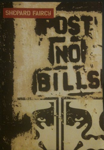 Imagen de archivo de Shepard Fairey: Post No Bills a la venta por Winged Monkey Books