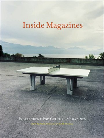 9781584231097: Inside Magazines: Independent Pop Culture Magazines