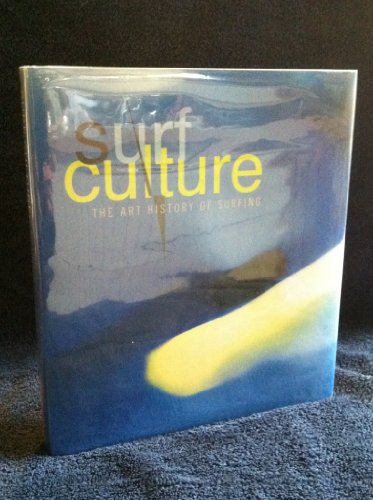 Stock image for Surf Culture: The Art History of Surfing for sale by St Vincent de Paul of Lane County