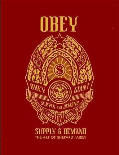 Beispielbild fr Obey: Supply & Demand : The Art of Shepard Fairey zum Verkauf von Books From California