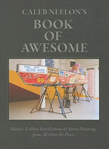 Stock image for Caleb Neelon's Book of Awesome for sale by Powell's Bookstores Chicago, ABAA