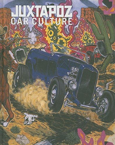 9781584233473: Juxtapoz Car Culture /anglais