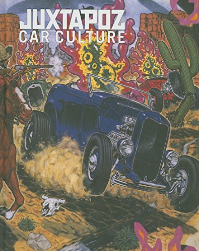 Stock image for Juxtapoz - Car Culture for sale by DogStar Books