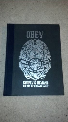 Stock image for OBEY: Supply & Demand - The Art of Shepard Fairey - 20th Anniversary Edition for sale by Irish Booksellers