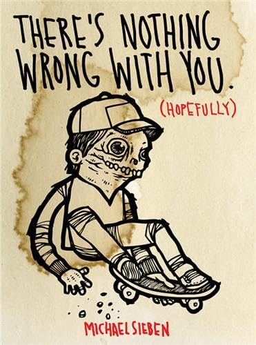 There's Nothing Wrong With You (Hopefully) - Michael Sieben