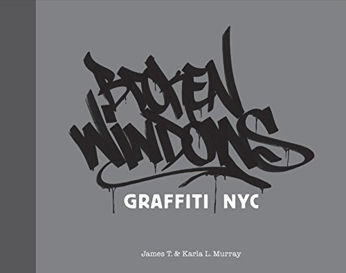 Stock image for Broken Windows: Graffiti NYC for sale by GF Books, Inc.