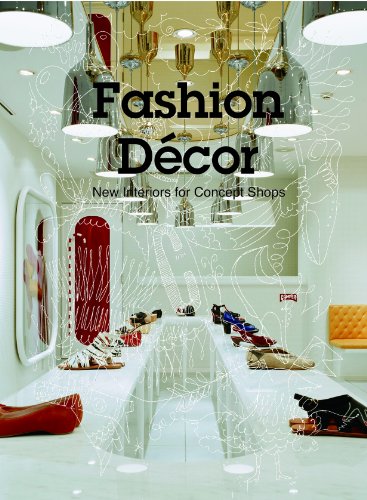 Stock image for Fashion Decor: New Interiors for Concept Shops for sale by ThriftBooks-Atlanta