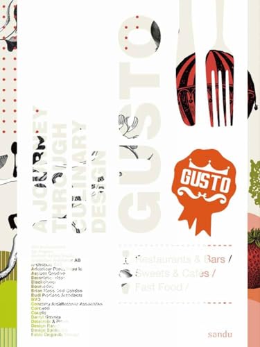 9781584233855: Gusto A Journey through the Culinary Design /anglais