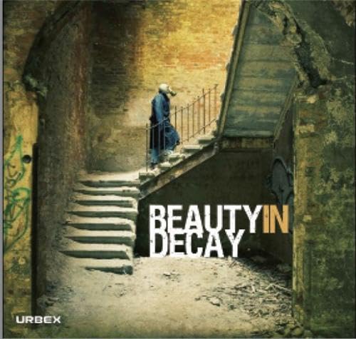 Beispielbild fr Beauty in Decay zum Verkauf von Better World Books