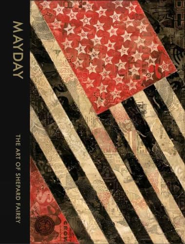 9781584234289: Mayday: The Art of Shepard Fairey