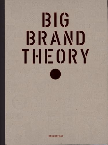 9781584234456: Big Brand Theory, The
