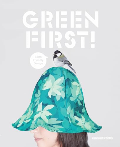 Imagen de archivo de Green First!: Earth Friendly Design a la venta por THE SAINT BOOKSTORE