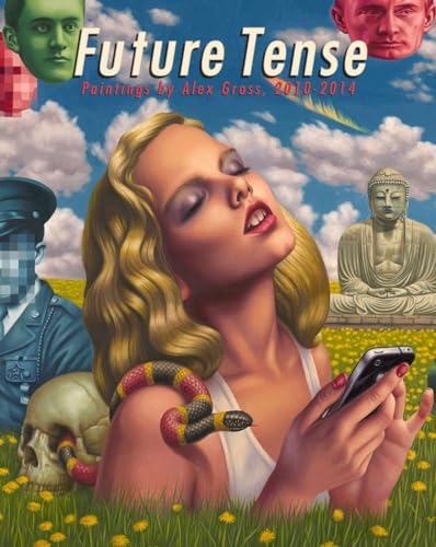 Beispielbild fr Future Tense: Paintings by Alex Gross, 2010-2014 zum Verkauf von Anybook.com