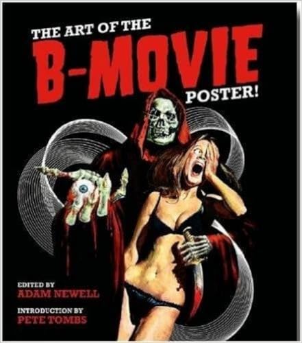 Stock image for The Art of the B-Movie Poster! for sale by Moe's Books