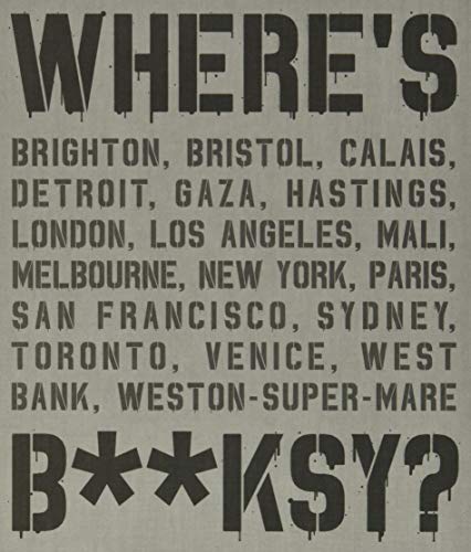 Stock image for Where's Banksy?: Banksy's Greatest Works in Context for sale by HPB-Ruby