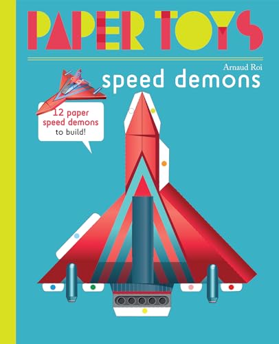 Stock image for Paper Toys: Speed Demons : 12 Paper Speed Demons to Build for sale by Better World Books Ltd