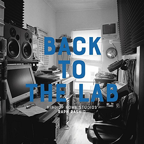 Back to the Lab: Hip Hop Home Studios: 9781584236849 - IberLibro Back to the Lab: Hip Hop Home Studios: 9781584236849 - IberLibro