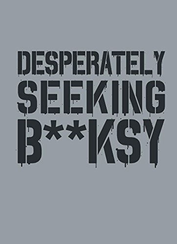 Beispielbild fr Desperately Seeking Banksy zum Verkauf von ThriftBooks-Dallas