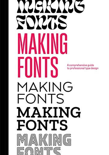 9781584237747: Making Fonts: A Comprehensive Guide to Professional Type-Design