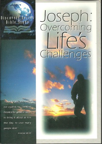 Imagen de archivo de Joseph: Overcoming Life's Challenges (Radio Bible Class) a la venta por Better World Books: West