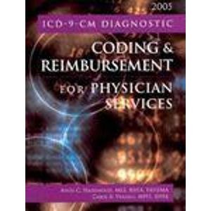 Imagen de archivo de ICD-9-CM Diagnostic Coding and Reimbursement for Physician Services, 2005 (With Answers) a la venta por HPB-Red