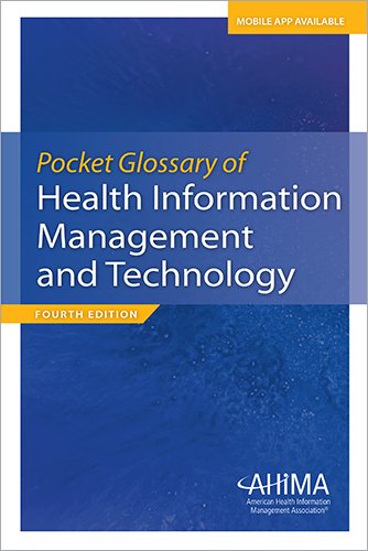 Imagen de archivo de Pocket Glossary of Health Information Management and Technology a la venta por ThriftBooks-Atlanta