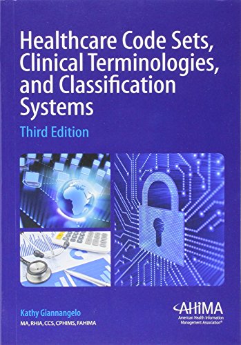 Stock image for Healthcare Code Sets, Clinical Terminologies, and Classification Systems for sale by ThriftBooks-Dallas