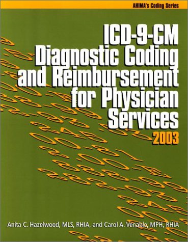 Imagen de archivo de ICD-9-CM Diagnostic Coding and Reimbursement for Physician Services, 2003 a la venta por Better World Books: West