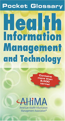 Stock image for Pocket Glossary of Health Information Management and Technology for sale by Ergodebooks